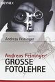 Andreas Feiningers große Fotolehre von Feininger,... | Buch | Zustand akzeptabel
