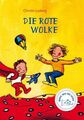 Jonas Weg ins Lesen Die rote Wolke Ludwig, Christa und Katja Gehrmann: