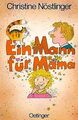 Ein Mann für Mama. ( Ab 10 J.) von Christine Nöstli... | Buch | Zustand sehr gut