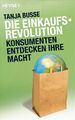 Die Einkaufsrevolution Busse, Tanja: