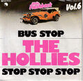 7" The Hollies - Bus Stop / Stop Stop Stop [Ungespielt-MINT]