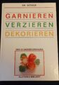 Dr. Oetker -  Garnieren - Verzieren - Dekorieren - gebundene Ausgabe -