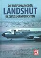 Borgmann: Die Entführung der Landshut PLO/Terrorismus/Buch/GSG 9/Boeing 737/RAF