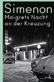 Georges Simenon / Maigrets Nacht an der Kreuzung /  9783455007022