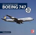 Boeing 747 Jumbo Jet: 50 Jahre Jumbo Jet von Wolfgang Borgmann