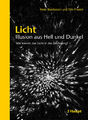 Peter Boerboom; Tim Proetel / Licht: Illusion aus Hell und Dunkel
