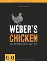 Weber's Grillbibel - Chicken: Die besten Grillrezep... | Buch | Zustand sehr gut