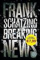 Breaking News: Roman von Schätzing, Frank | Buch | Zustand gut