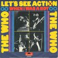 7" Who – Let’s See Action  / When I Was A Boy / Germany 1971