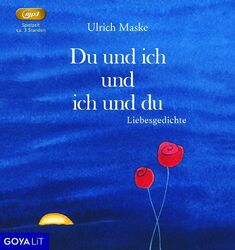 Du und ich und ich und du - Liebesgedichte / Ulrich Maske (MP3-CD) NEU!!! 2024