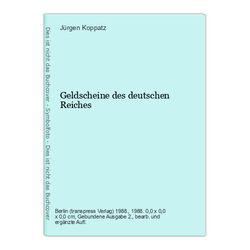 Geldscheine des deutschen Reiches Koppatz, Jürgen: