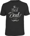 Vatertag T-Shirt Best Dad ever Fun Shirt Geburtstag Geschenk geil bedruckt