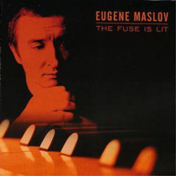 Eugene Maslov The Fuse Is Lit (CD) Album