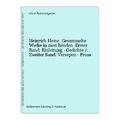 Heinrich Heine. Gesammelte Werke in zwei Bänden. Erster Band: Einleitung - Gedic