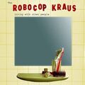 Living With Other People von The Robocop Kraus CD guter Zustand