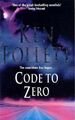 Code to Zero. Follett, Ken: