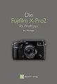 Die Fujifilm X-Pro2: 115 Profitipps von Rico Pfirst... | Buch | Zustand sehr gut