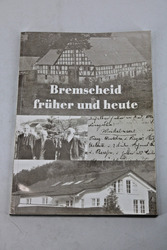 Bremscheid - früher und heute - Eslohe - Hochsauerlandkreis - Naturpark - Bürger