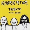 Knorkator - Tribute to Uns Selbst