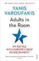 Erwachsene im Raum: Mein Kampf mit Europas tiefem Establishment, Yanis Varoufaki
