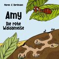 Amy - Die rote Waldameise | Maren G. Bergmann | Taschenbuch | Paperback | 44 S.