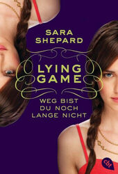 Weg bist du noch lange nicht / Lying Game Bd.2|Sara Shepard|Broschiertes Buch