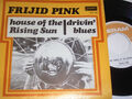 7" Frijid Pink House Of The Rising Sun - Dutch Top Zustand First Press # 7543