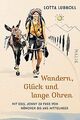 Wandern, Glück und lange Ohren: Mit Esel Jonny zu Fuß vo... | Buch | Zustand gut