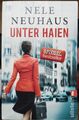 Unter Haien von Nele Neuhaus (2012, Taschenbuch)