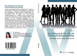 Die Stiftung & Co, KG als Unternehmensnachfolge | Buch | 9783639445893