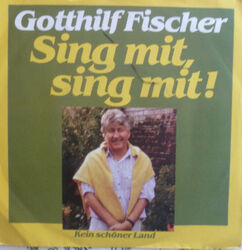 7" 1988 KULT ! GOTTHILF FISCHER : Sing mit /MINT-?