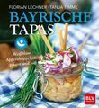 Bayrische Tapas Lechner, Florian und Tanja Timme: