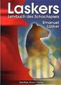 Laskers Lehrbuch des Schachspiels von Emanuel Lasker | Buch | Zustand sehr gut