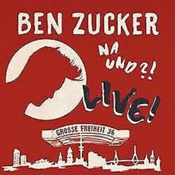 Na und?! Live! (Deluxe Edition) von Zucker,Ben | CD | Zustand sehr gut*** So macht sparen Spaß! Bis zu -70% ggü. Neupreis ***