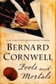 Fools And Mortals - Bernard Cornwell -  9780007504121