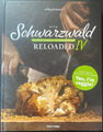 Schwarzwald Reloaded IV -  Kochbuch Vegetrarisch Vegan Plant Based