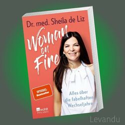 WOMAN ON FIRE | SHEILA DE LIZ | Alles über die fabelhaften Wechseljahre - Buch