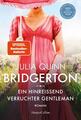Bridgerton - Ein hinreißend verruchter Gentleman - Julia Quinn - 9783749904037