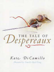 Die Geschichte von Despereaux: Die Geschichte sein o-Hardcover, 0763617229, Kate DiCamillo