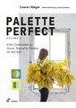 Lauren Wager Palette Perfect, Vol. 2: Color Collective (Taschenbuch) (US IMPORT)