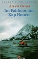 Im Faltboot um Kap Hoorn von Fuchs, Arved | Buch | Zustand gut