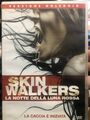 SKIN WALKERS-LA NOTTE DELLA LUNA ROSSA DVD EX NOLEGGIO