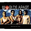 Worlds Apart Everlasting love (1994) [Maxi-CD]