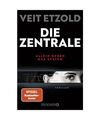 Die Zentrale: Allein gegen das System. Thriller | SPIEGEL Bestseller-Autor | »E