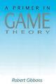 Grundierung im Spiel Theorie, A - 9780745011592