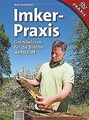 Imker-Praxis: Grundwissen für die Bienenwirtschaft ... | Buch | Zustand sehr gut