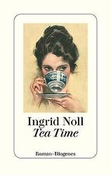 Tea Time von Noll, Ingrid | Buch | Zustand sehr gut*** So macht sparen Spaß! Bis zu -70% ggü. Neupreis ***