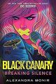 Black Canary: Breaking Silence (DC Icons Series) vo... | Buch | Zustand sehr gut