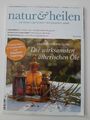 Natur & Heilen 6/2016 Ätherische Öle Faszien Chrom solidarische Landwirtschaft 