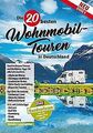 Die 20 besten Wohnmobil-Touren in Deutschland: Band 3 | Buch | Zustand sehr gut